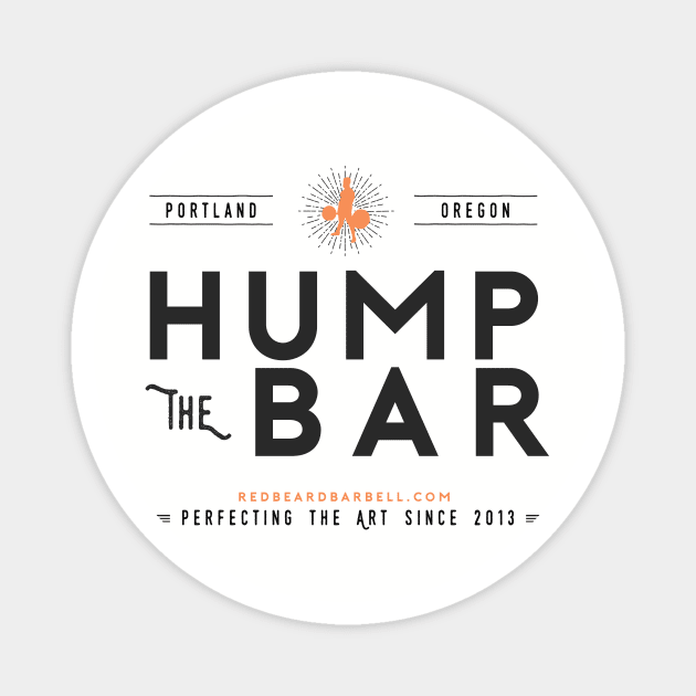 Hump The Bar (Orange) Magnet by redbeardbarbell
